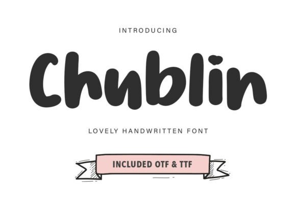 Chubblin: A Warm, Bold Display Typeface for Small Business Branding