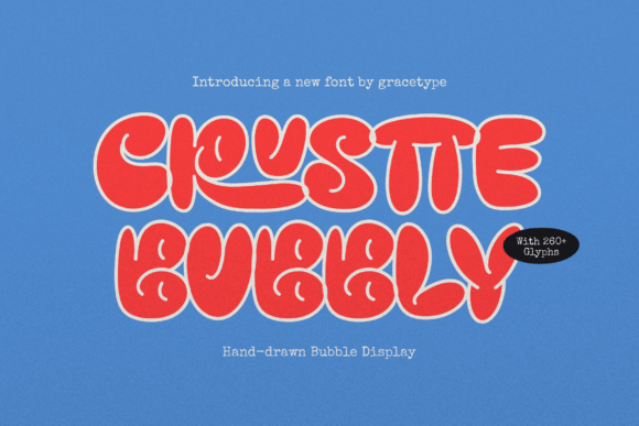 Crustte Bubbly: A Display Font That Feels Like Sunshine on Paper