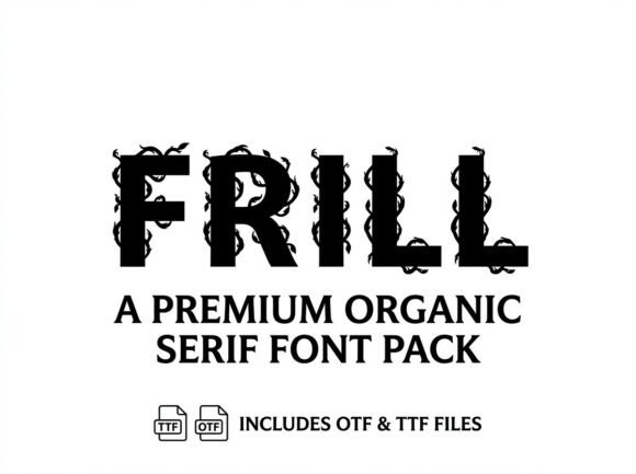 Frill: A Display Font That Commands Attention—Thoughtfully