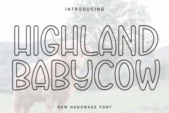 Highland Babycow: A Display Font That Makes Your Headlines Instantly Recognizable
